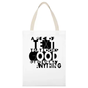 A Piece of Text That Looks Good but Does Not say Anything funny humor White Canvas Tote Shopping Bag