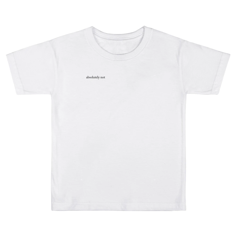 Absolutely Not Funny Tiktok Kids Boys Girls T-Shirt