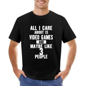All I Care About Is Video Games Tshirt Asian Size Men T-Shirt