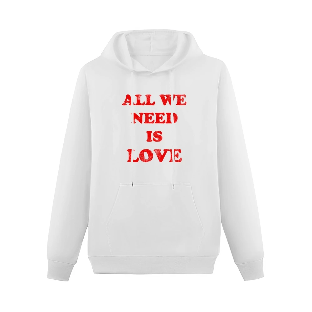 All We Need Is Love Fun Cool Vintage Style Distressed Graphic 80s T Sh Men Hoodie With Pocket