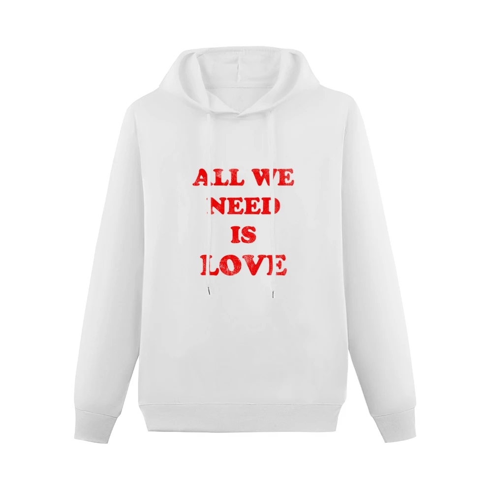 All We Need Is Love Fun Cool Vintage Style Distressed Graphic 80s T Sh Men Hoodie Without Pocket