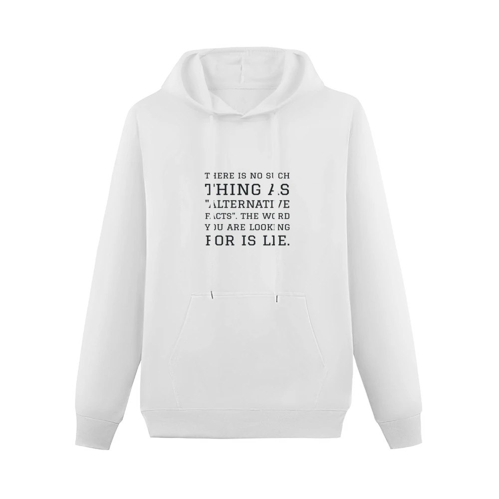Alternative Facts Tshirt Men Hoodie With Pocket