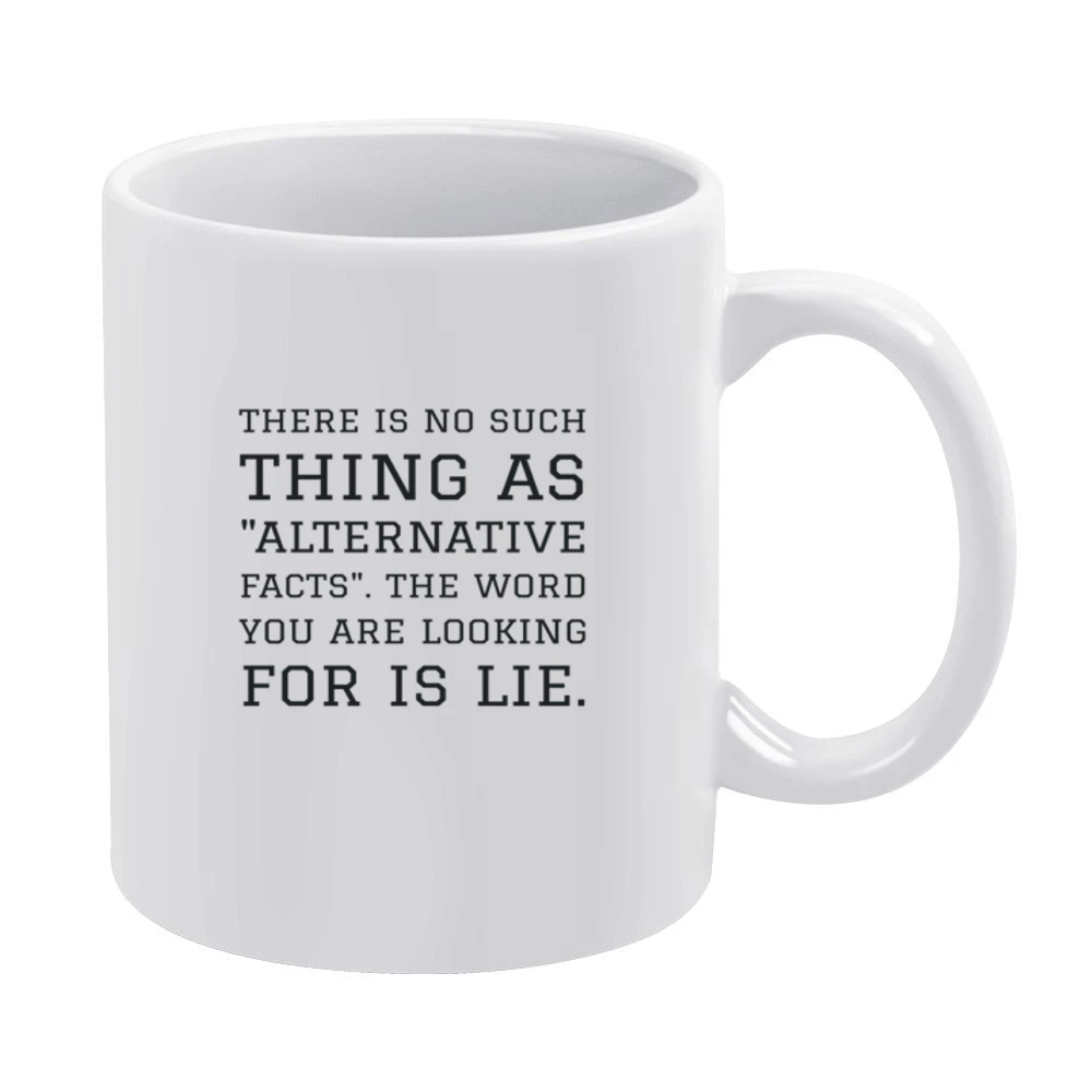 Alternative Facts Tshirt White Mug