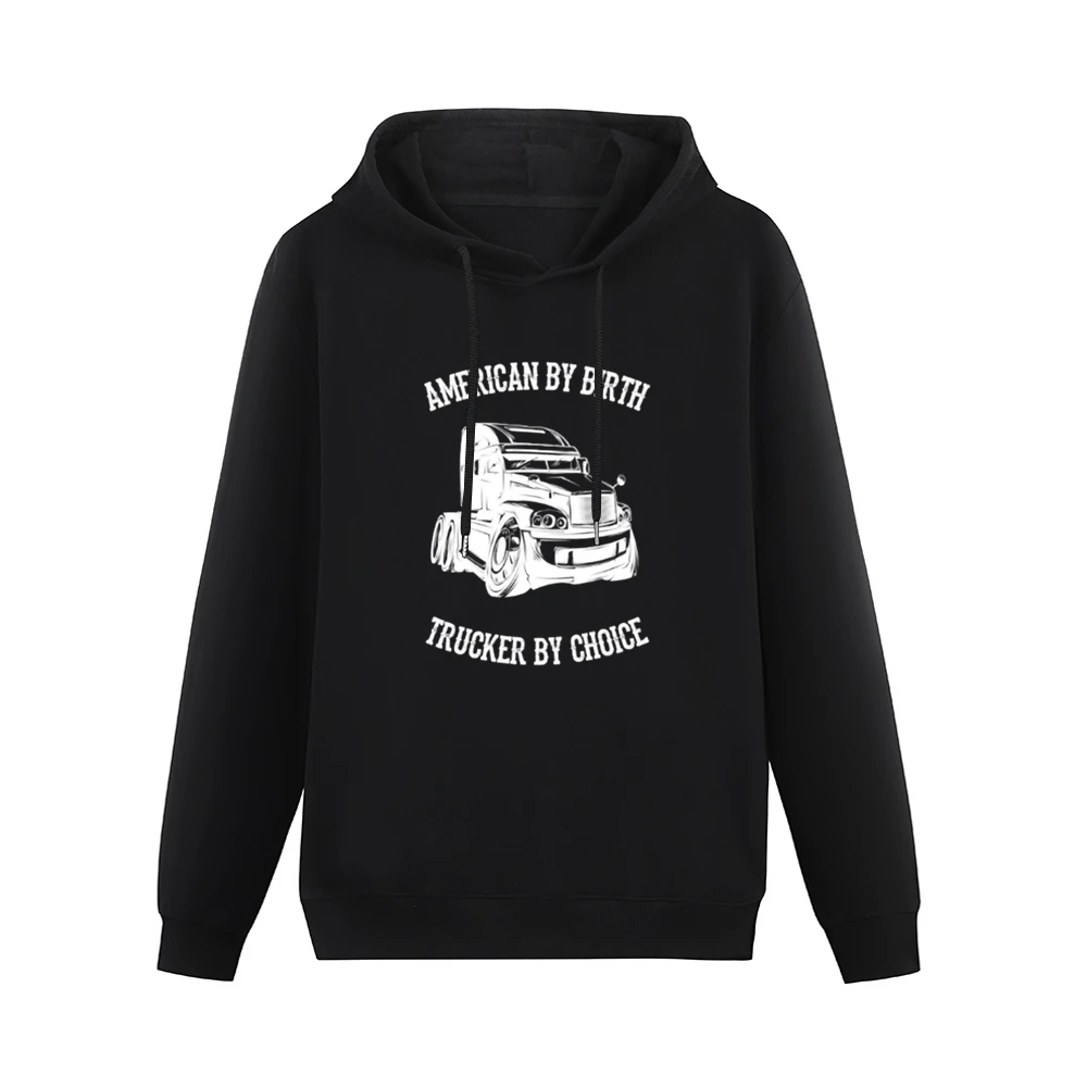 American By Birth Trucker By Choice Men Hoodie Without Pocket