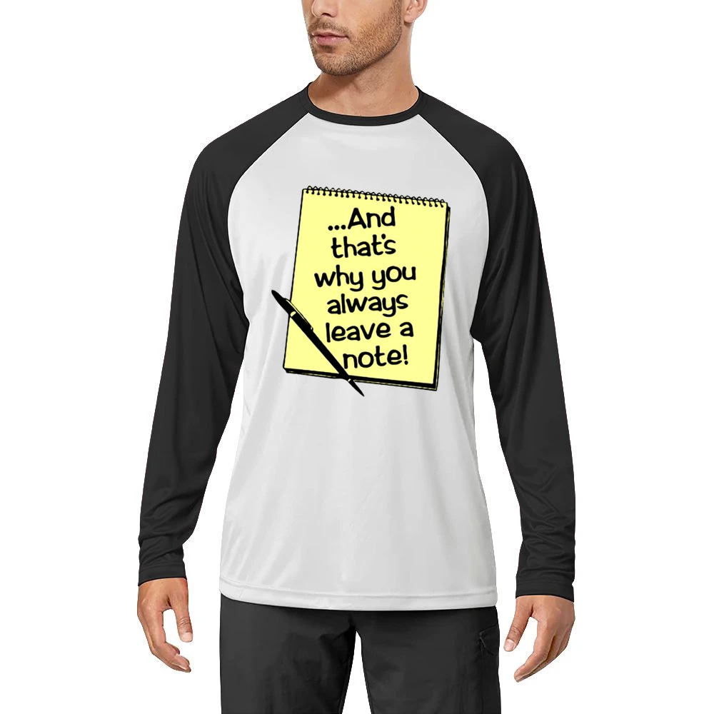 And that's why you always leave a note Men Long Sleeve T-Shirt
