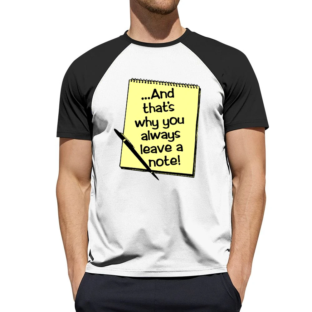 And that's why you always leave a note Men Short Sleeve T-Shirt