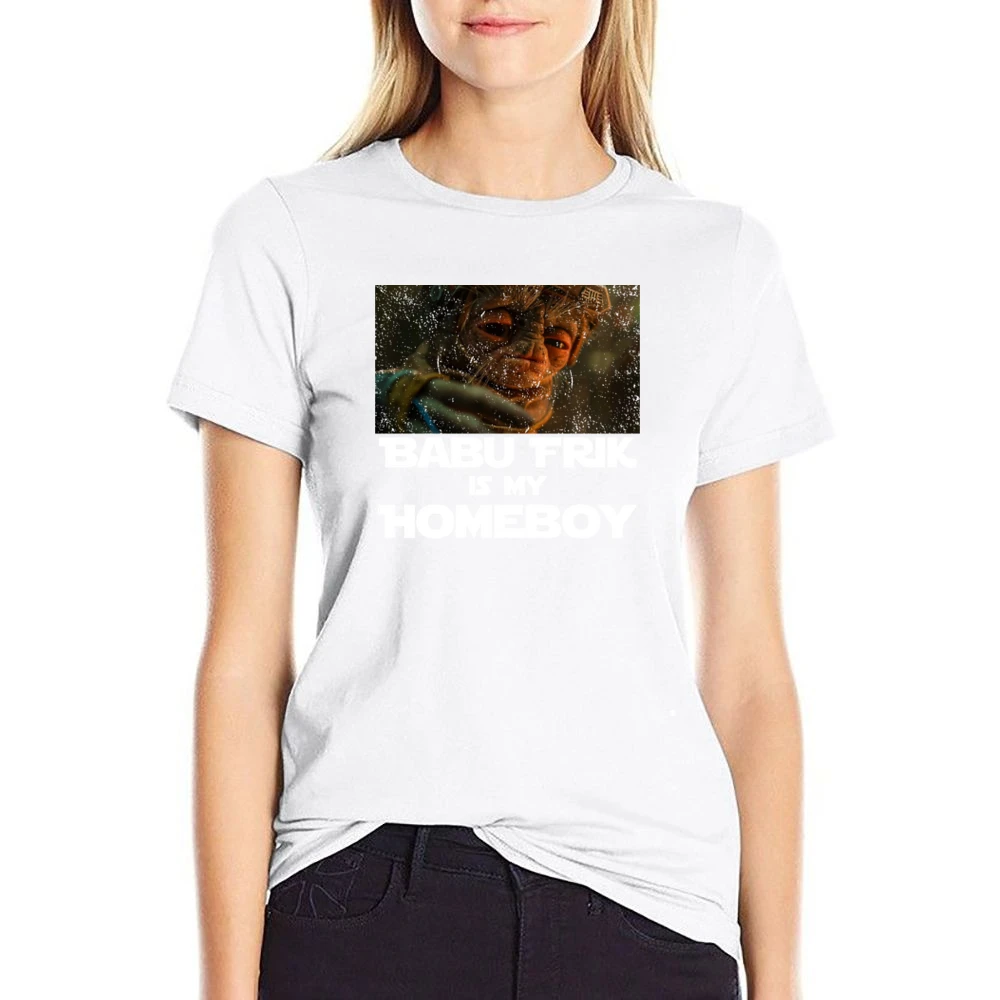 Babu Frik Is My Homeboy Star Wars Rise Of Skywalker Fan US Size Women Ladies T-shirt