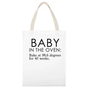 Baby In The Oven Baking Instructions Funny Pregnancy 40 Weeks Cool Gra White Canvas Tote Shopping Bag