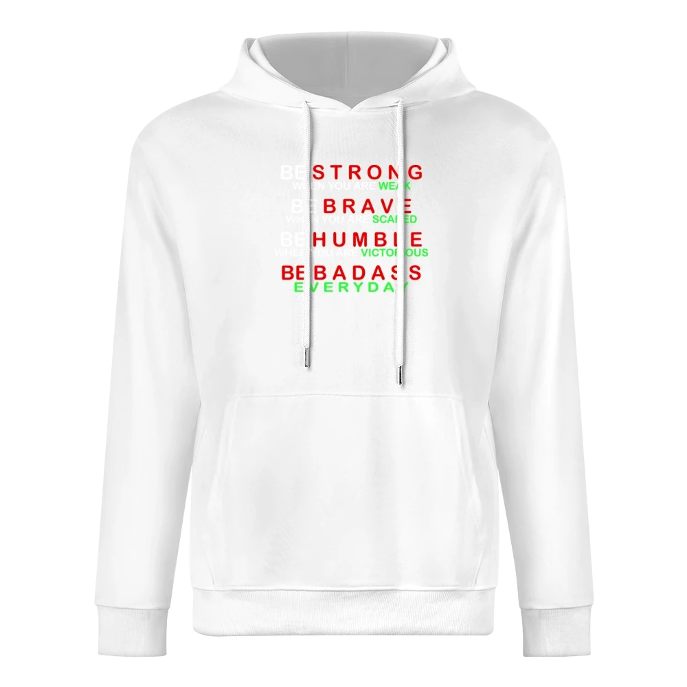 Be Badass Everyday European Size Men Hoodie
