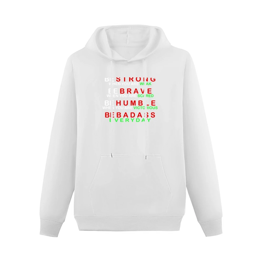 Be Badass Everyday Men Hoodie With Pocket