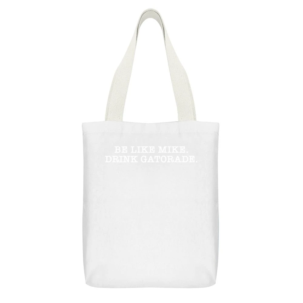 Be Like Mike Drink Gatorade Michael Jordan Basketball Fan Sports T Shi White Canvas Tote Shopping Bag With Interior Pocket