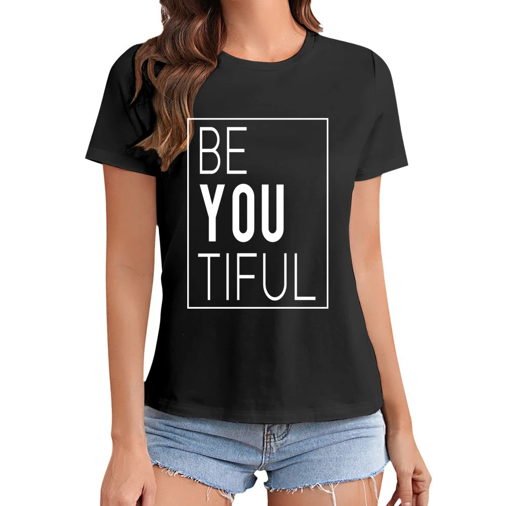 Be You Tiful Beautiful Fun Popular Graphic Asian Size Women Ladies T-shirt
