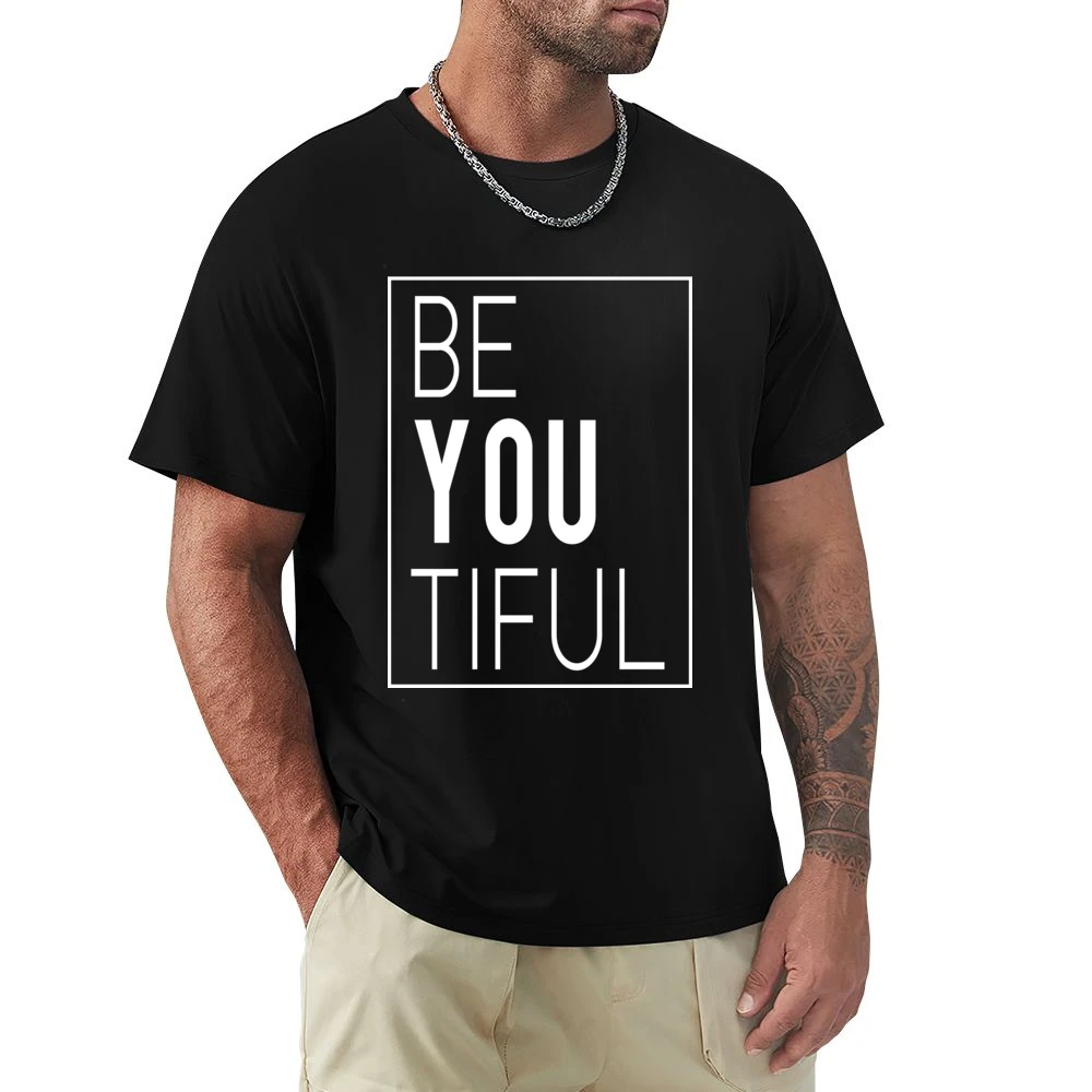Be You Tiful Beautiful Fun Popular Graphic Premium Men T-shirt