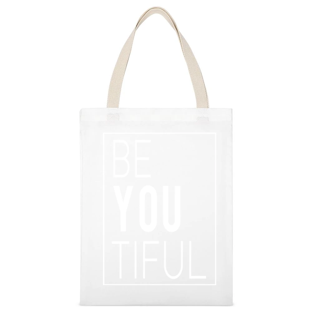 Be You Tiful Beautiful Fun Popular Graphic White Canvas Tote Shopping Bag