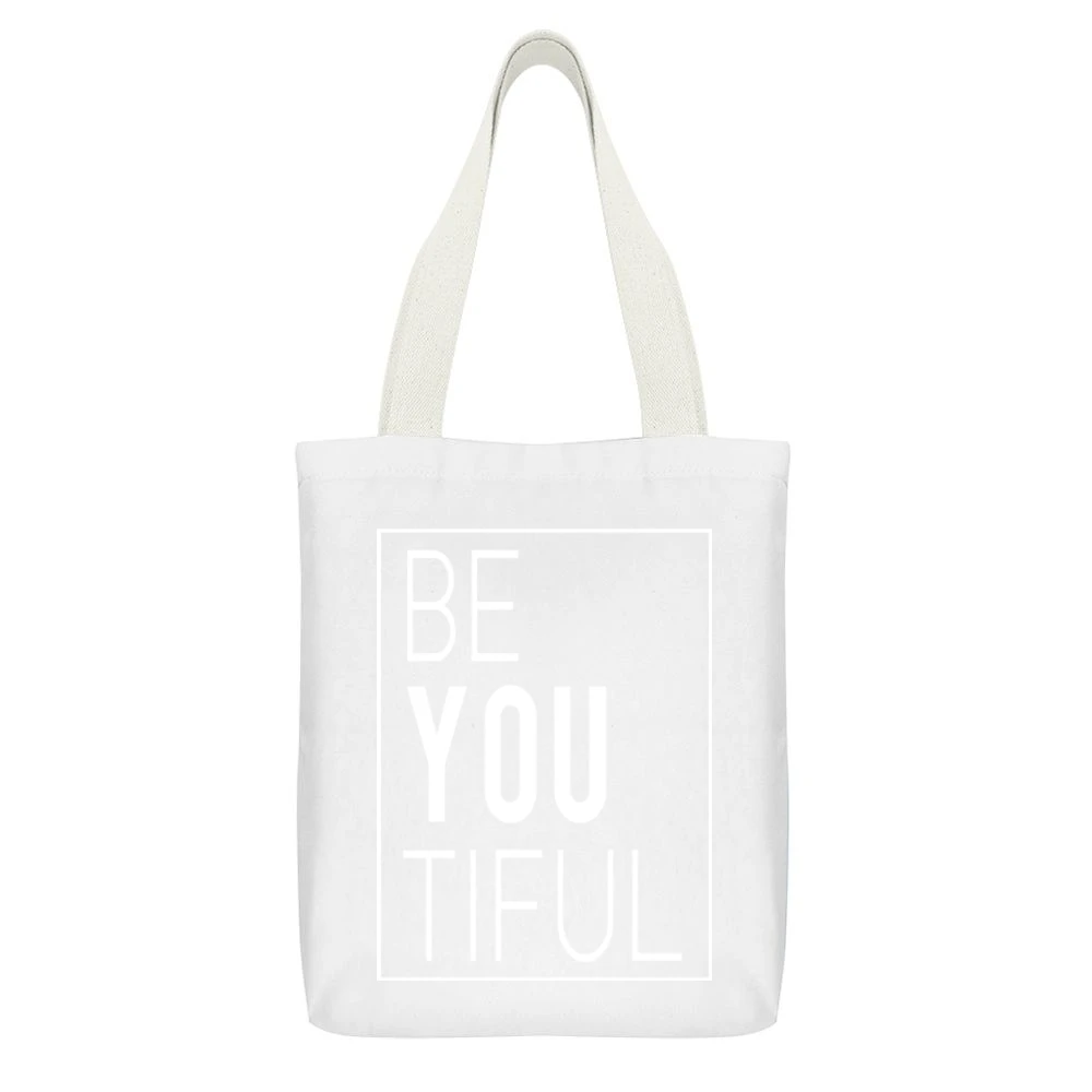 Be You Tiful Beautiful Fun Popular Graphic White Canvas Tote Shopping Bag With Interior Pocket
