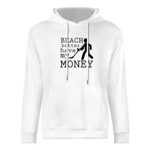 Beach Better Have My Money Funny Metal Detector Graphic European Size Men Hoodie