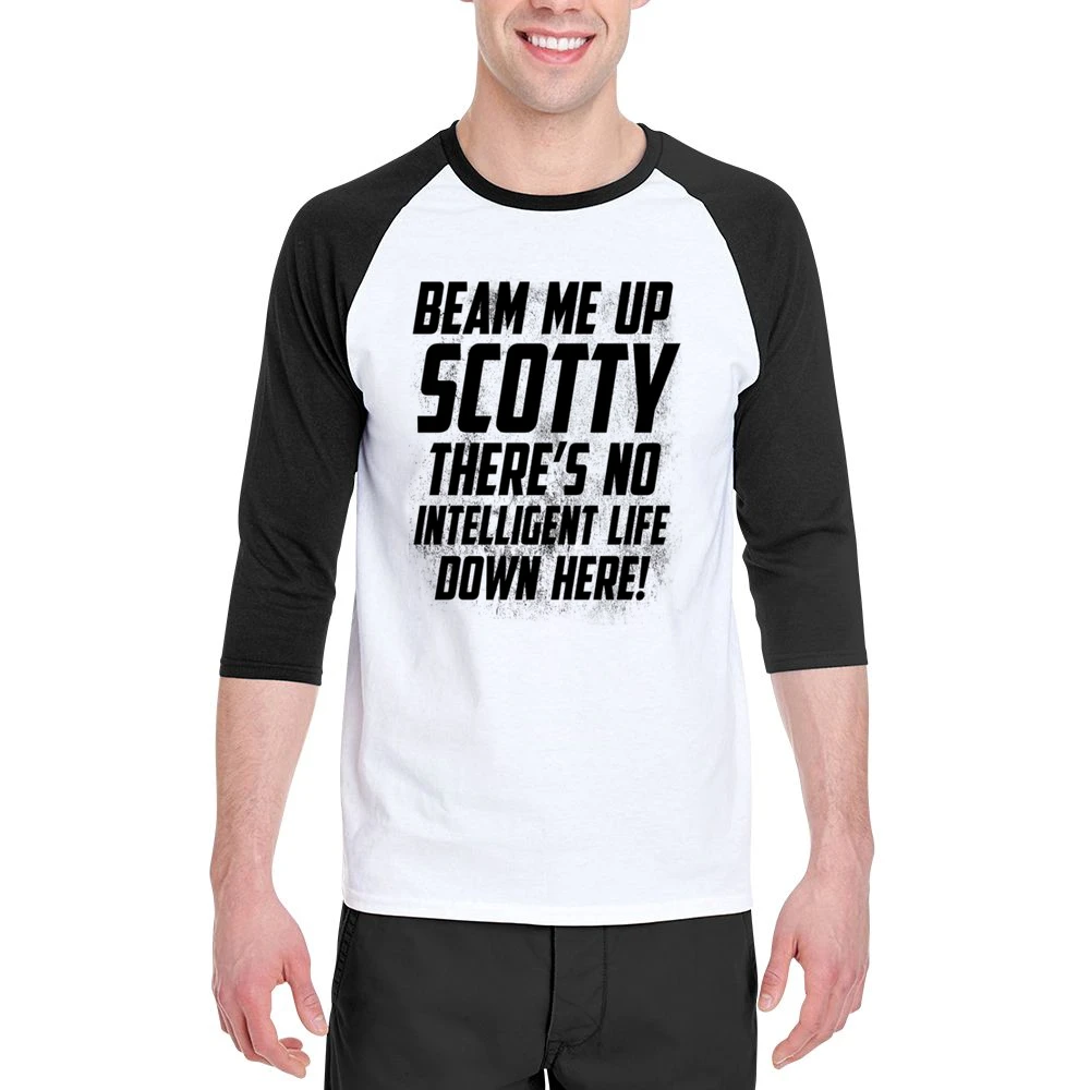 Beam Me Up Scotty There Is No Intelligent Life Down Here Fun Star Trek Men 3/4 Sleeve T-Shirt