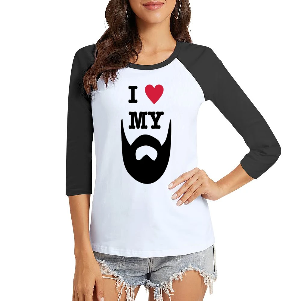 Beard Love Tshirt Women Ladies 3-4 Sleeve T-Shirt