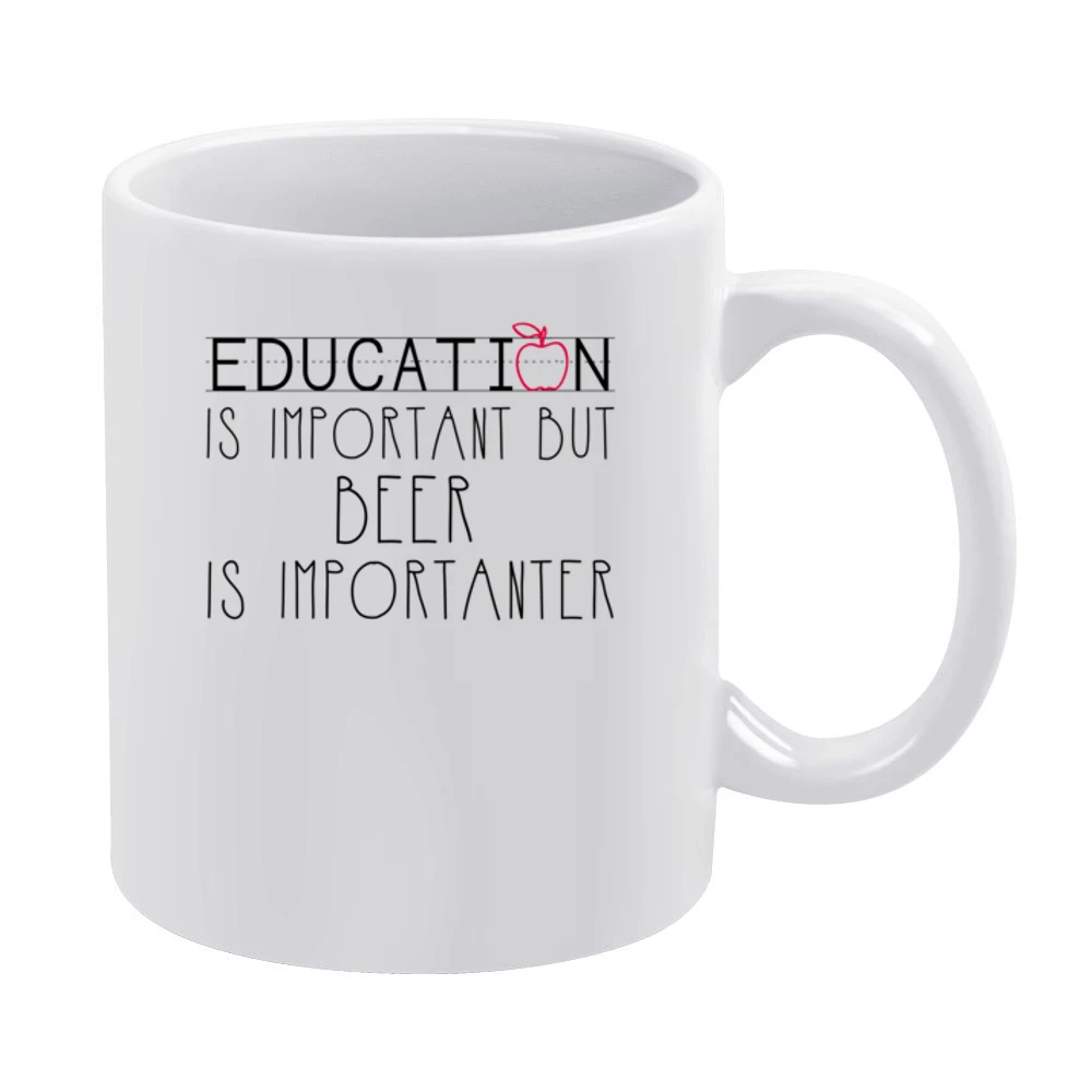 Beer Is Importanter Tshirt (all Styles And Colors Available) White Mug