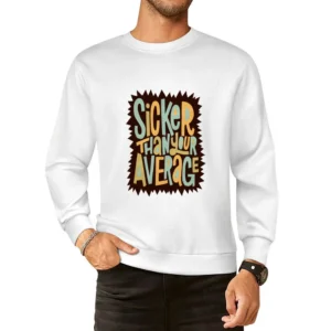 Biggie Smalls Sicker Than Your Average European Size Pullover Sweater