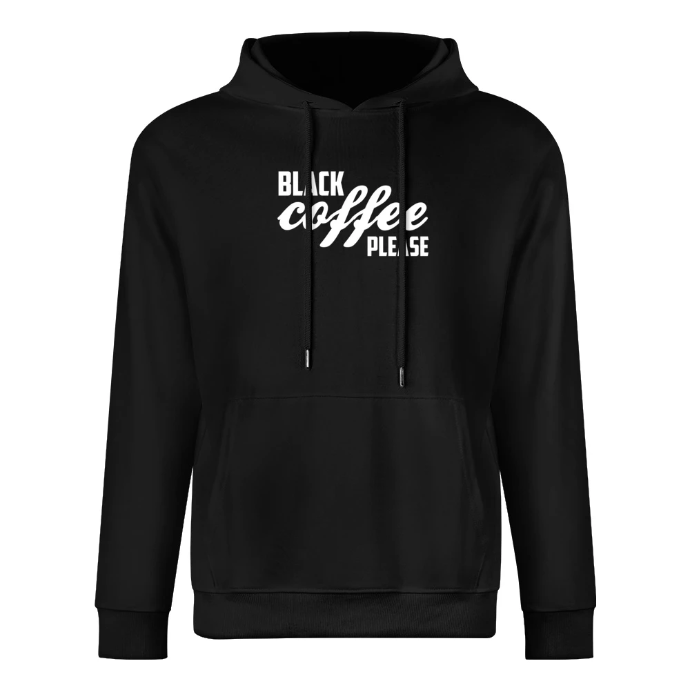 Black Coffee Please Funny Caffeine Lover Graphic European Size Men Hoodie