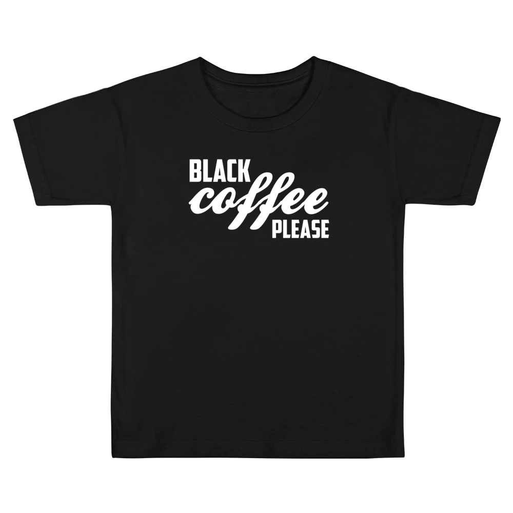 Black Coffee Please Funny Caffeine Lover Graphic Kids Boys Girls T-Shirt