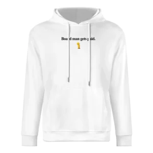 Board Man Gets Paid Kawhi Leonard Toronto Basketball Champions 2019 T European Size Men Hoodie