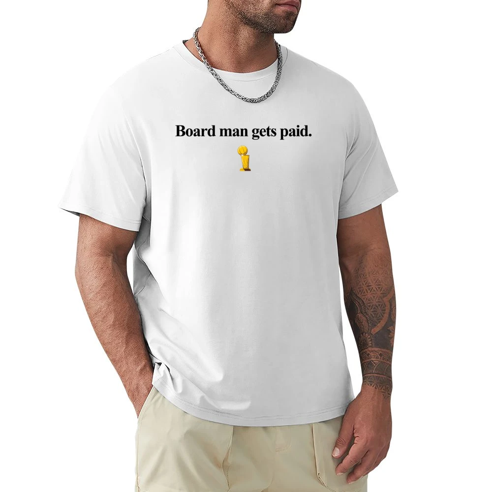 Board Man Gets Paid Kawhi Leonard Toronto Basketball Champions 2019 T Premium Men T-shirt
