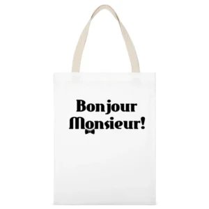 Bojour Monsieur! Good day French White Canvas Tote Shopping Bag