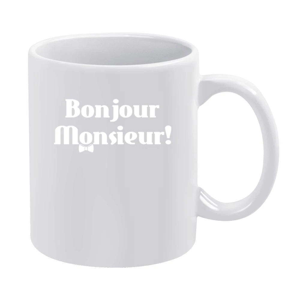 Bonjour Monsieur ! Good day White Mug
