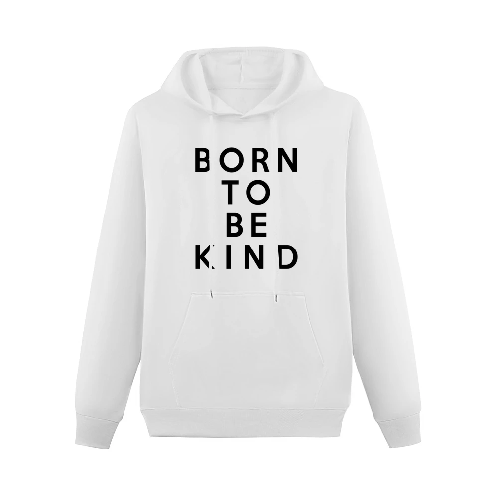 Born To Be Kind Fun Cute Graphic Men Hoodie With Pocket