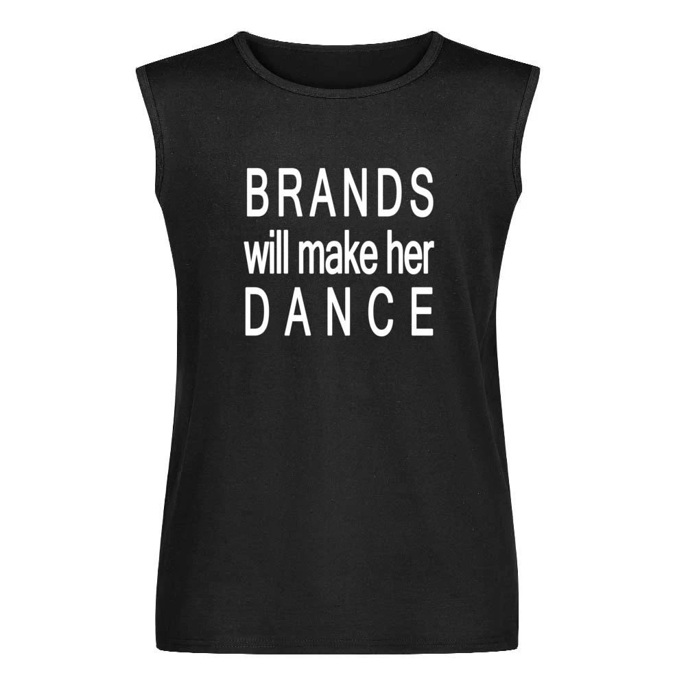 Brands Will Make Her Dance Fun Popular Graphic Tee Shirt Men Sleeveless T-Shirt
