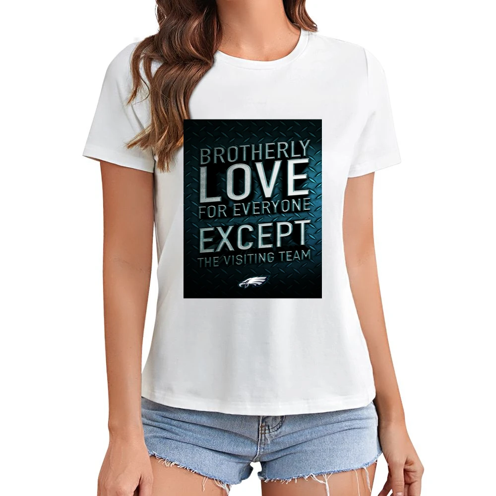 Brotherly Love Philadelphia Football Tshirt (all Colors And Styles Ava Asian Size Women Ladies T-shirt