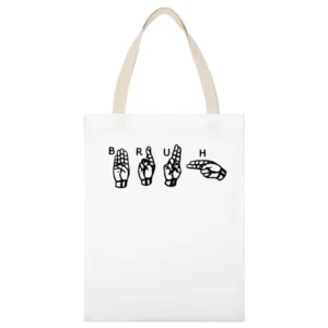 Bruh Fun Sign Language Popular Graphic Tee Shirt White Canvas Tote Shopping Bag