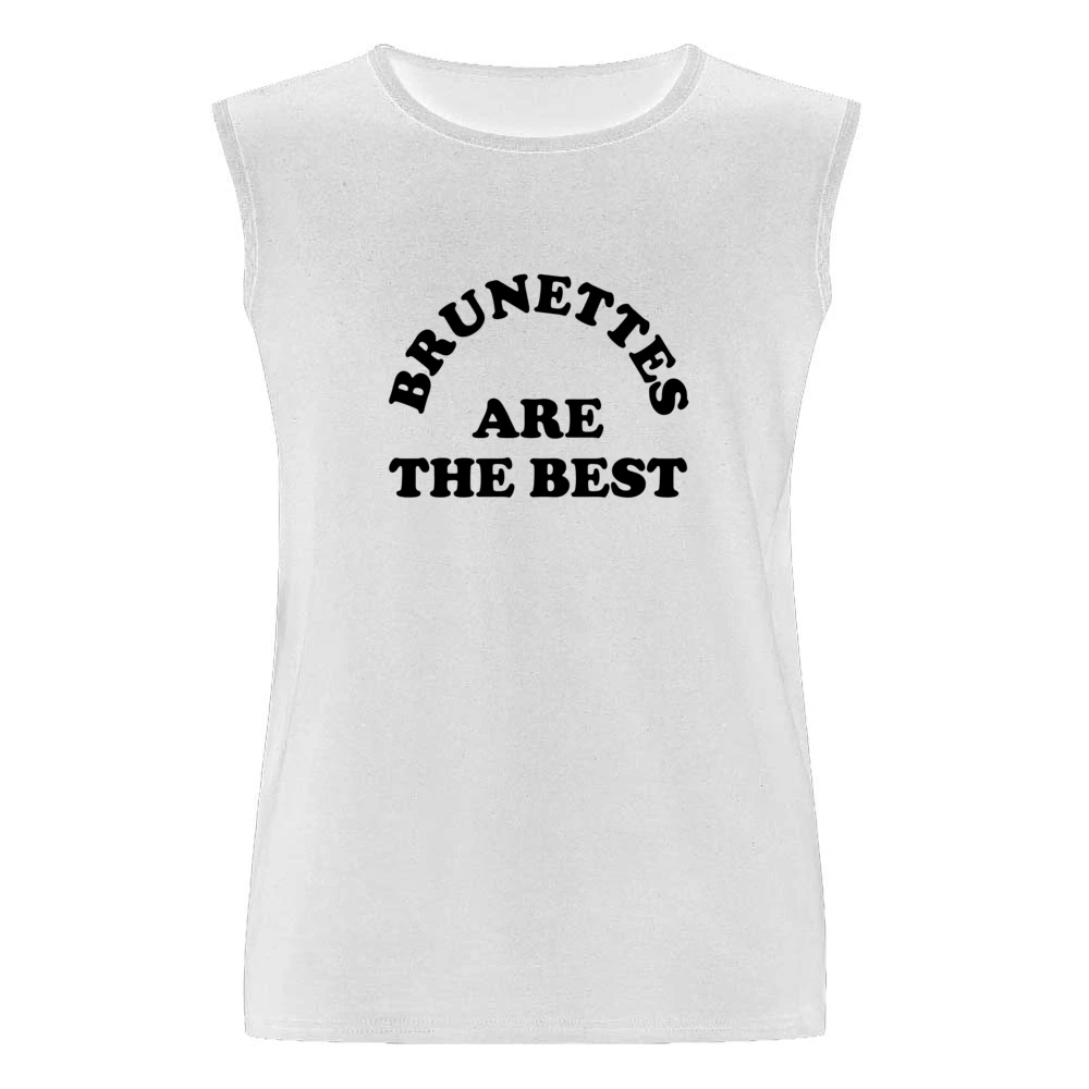 Brunettes Are The Best Fun Brown Hair Graphic Tee Shirt Men Sleeveless T-Shirt