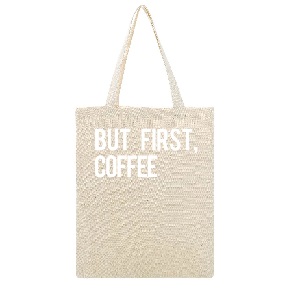 But First Coffee Fun Morning Caffeine Graphic Breakfast Tee Shirt Beige Canvas Tote Shopping Bag