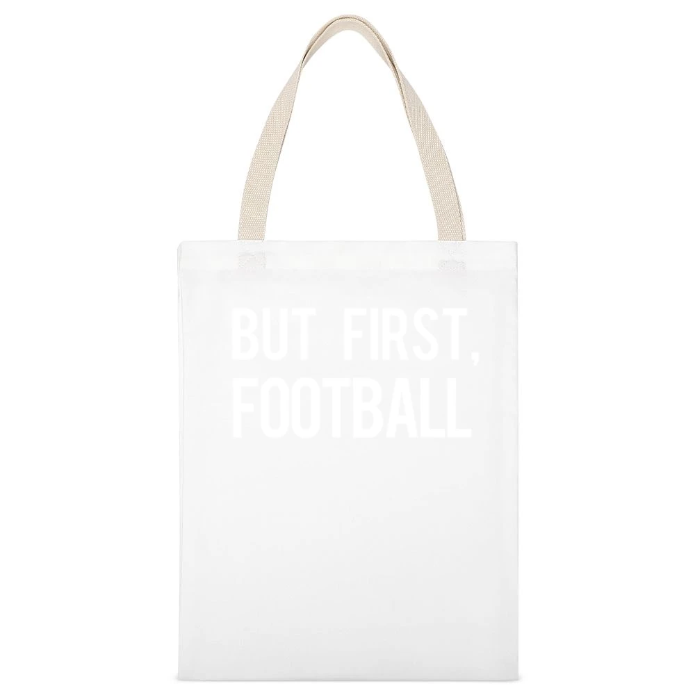 But First Football Fun Professional Sports Athlete Fan Graphic Tee Shi White Canvas Tote Shopping Bag