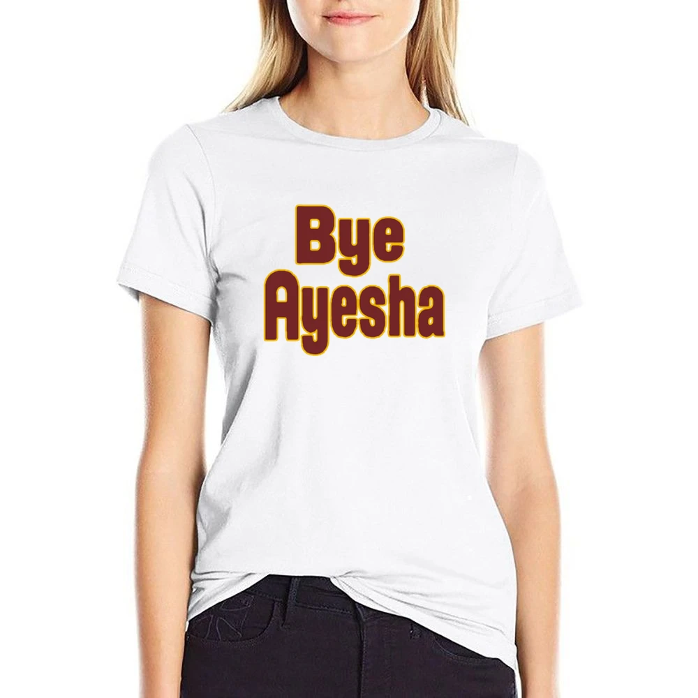 Bye Ayesha Curry Funny Cleveland Ohio Popular Basketball Graphic Fan T US Size Women Ladies T-shirt