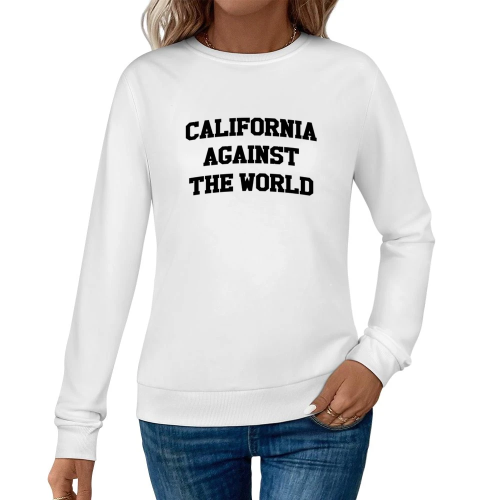 California Against The World Fun Vanessa Hudgsens Popular Women Pullover Sweatshirt