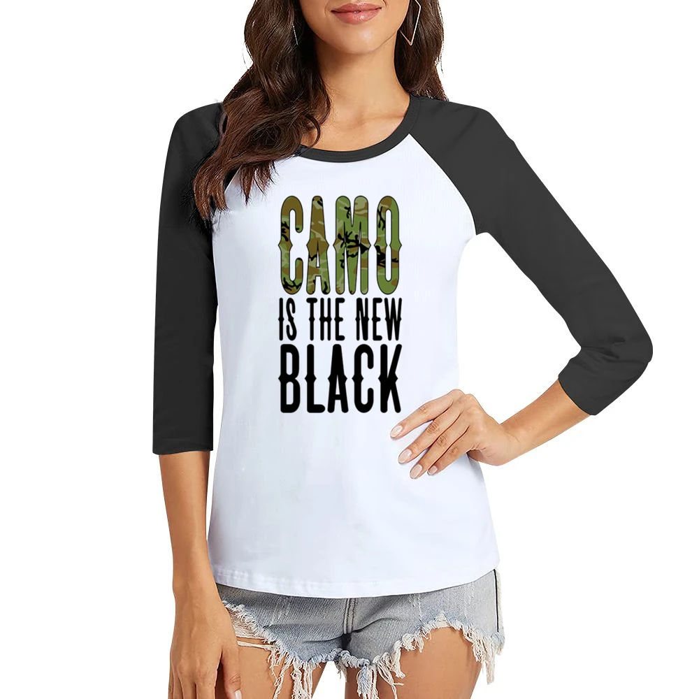 Camo is the new Black Tshirt Women Ladies 3-4 Sleeve T-Shirt