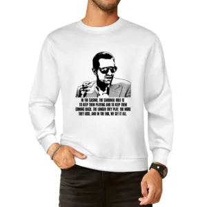 Casino Crime Movie Deniro Quote European Size Pullover Sweater