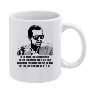 Casino Crime Movie Deniro Quote White Mug
