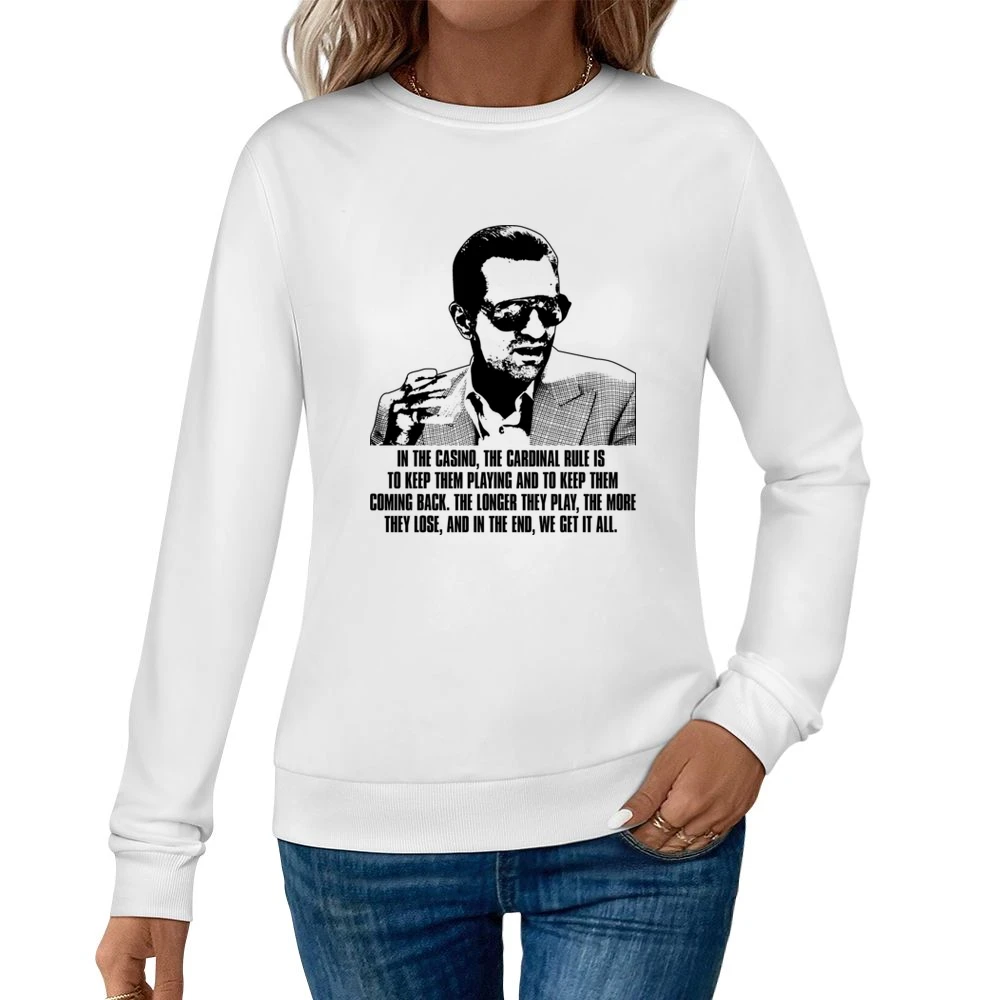 Casino Crime Movie Deniro Quote Women Pullover Sweatshirt