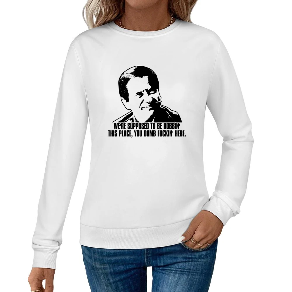 Casino Crime Movie Pesci Quote Women Pullover Sweatshirt