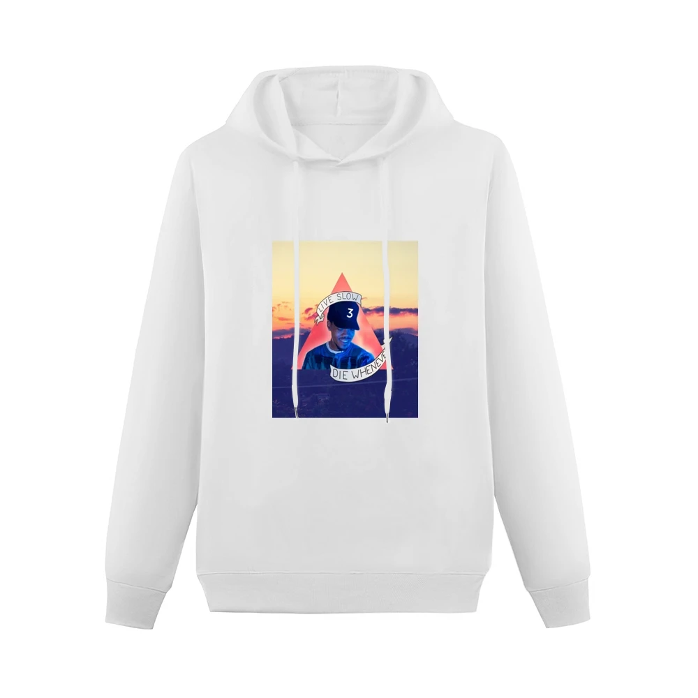 Chance The Rapper Live Slow Die Whenever Tshirt Men Hoodie Without Pocket