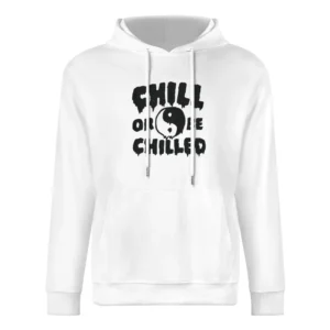 Chill Or Be Chilled Fun Yin Yang Dripping Graphic European Size Men Hoodie