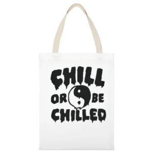 Chill Or Be Chilled Fun Yin Yang Dripping Graphic White Canvas Tote Shopping Bag
