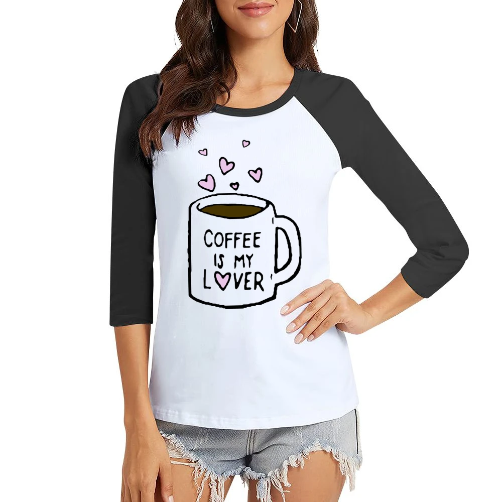 Coffee Is My Lover Fun Mug Hearts Graphic Tee Shirt Women Ladies 3-4 Sleeve T-Shirt