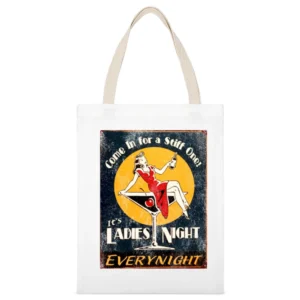 Come On In For A Stiff One Its Ladies Night Vintage Funny Graphic T Sh White Canvas Tote Shopping Bag
