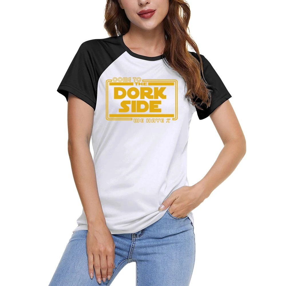 Come to the dork side we have pi Women Ladies Short Sleeve T-Shirt